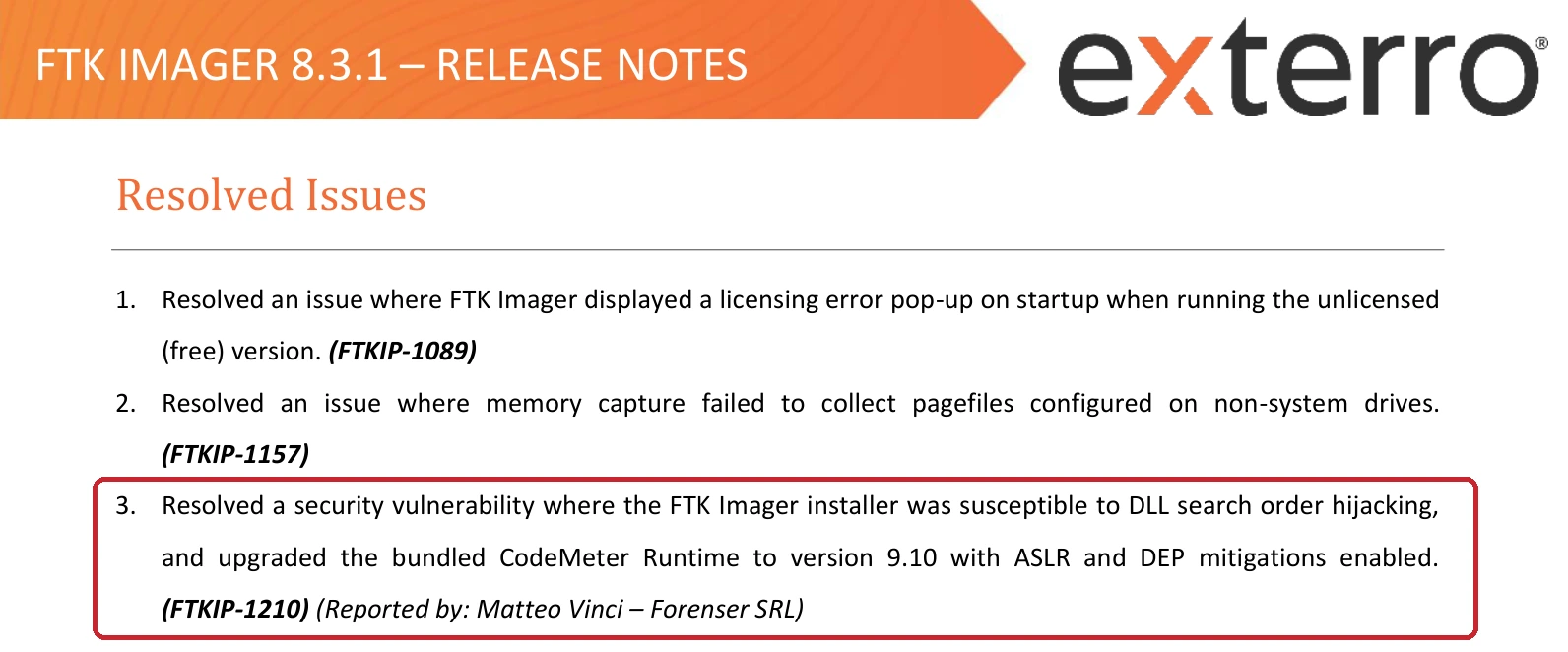 Estratto delle note di rilascio di FTK Imager 8.3.1: punto 3 dei Resolved Issues, DLL search order hijacking corretto, Reported by Matteo Vinci - Forenser SRL